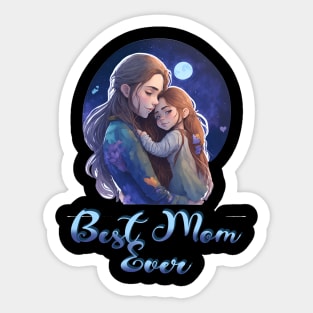 Best Mom ever: A Mother's Heart Sticker